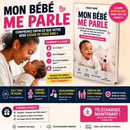 Mon Bébé Me Parle Comprenez enfin les pleurs, besoins et signaux de votre bébé de 0 à 24 mois