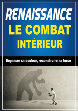 Renaissance : Le combat intérieur