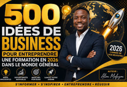 500 IDÉES DE BUSINESS POUR ENTREPRENDRE EN 2026