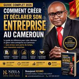 Créer son entreprise au Cameroun — Guide complet 2026