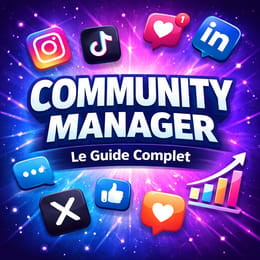 Community Manager : Le Guide Essentiel pour Développer Votre Communauté
