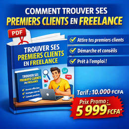 COMMENT TROUVER SES PREMIERS CLIENTS EN FREELANCE