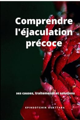 Comprendre l'éjaculation précoce: causes, traitements et solutions