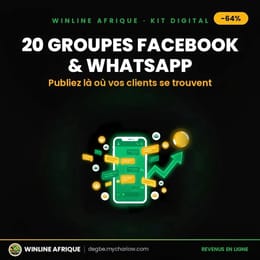 20 groupes Facebook et WhatsApp pour promouvoir