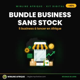Le Bundle Ultime pour Lancer ton Business Sans Stock en Afrique