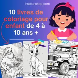 10 Livres de Coloriage à imprimer pour développer la créativité des enfants (PACK 02)