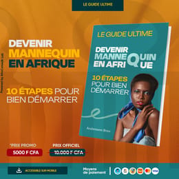 Le guide de référence du mannequinat africain -  Devenir mannequin professionnel en Afrique