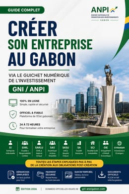 Guide Complet de Création d'Entreprise au Gabon (Édition 2026)