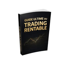 Guide Ultime du Trading Rentable – Version Pro 2024