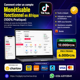 Comment créer un compte TikTok monétisable en Afrique