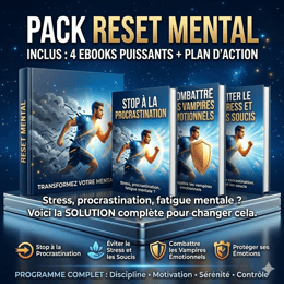 Pack Reset Mental : Devenez discipliné, serein et maître de vos émotions en 7 jours