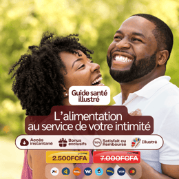 Apprends à améliorer ta vitalité intime par de meilleurs choix alimentaires au quotidien