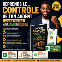 Maîtriser Son Argent — Le Guide Pratique de Gestion Financière