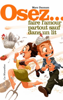 OSEZ… FAIRE L’AMOUR PARTOUT SAUF DANS UN LIT