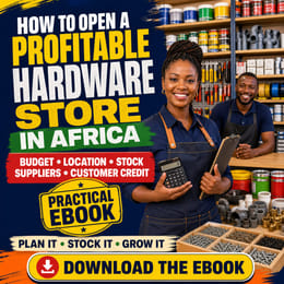 HOW TO OPEN A PROFITABLE HARDWARE STORE IN AFRICA