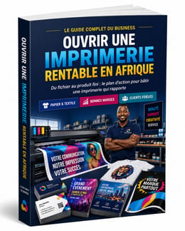 Le guide complet pour ouvrir une imprimerie rentable en Afrique