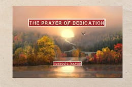 THE PRAYER OF DEDICATION ( HOW TO KNOW THE WILL OF GOD IN A GIVEN SITUATION )