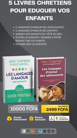 PACK DE 5 LIVRES CHRETIENS POUR EDUCATION DES ENFANTS