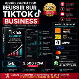 TIKTOK BUSINESS: Le GUIDE COMPLET pour  Gagner sa vie sur TIKTOK