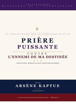 Prière Puissante Contre l'Ennemi de Ma Destinée — Livre de Prières de Combat Spirituel
