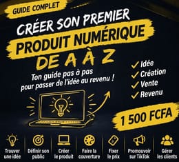 🚀 Créer son Premier Produit Numérique de A à Z