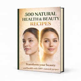 500 NATURAL HEALTH & BEAUTY RECIPES + Bonus