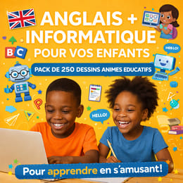 PACK ÉDUCATIF: initier vos enfants à l'ANGLAIS et à l'INFORMATIQUE