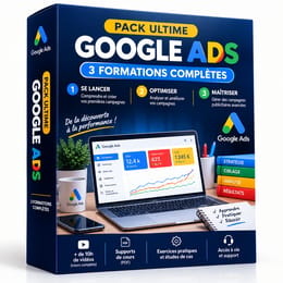 PACK ULTIME GOOGLE ADS 3 FORMATIONS COMPLÈTES POUR MAÎTRISER GOOGLE ADS