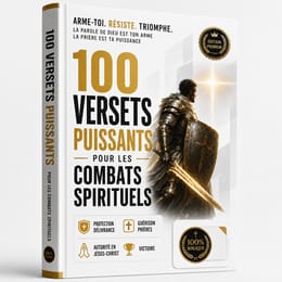 100 Versets Puissants : Dominez Vos Combats Spirituels en Un Seul Clic