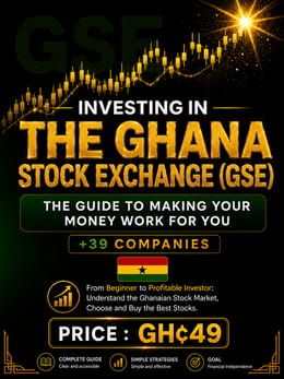 INVESTING IN THE GSE: The guide that turns your first cedis into a real investment portfolio!