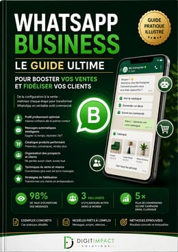 WhatsApp Business — Le Guide Ultime pour booster vos ventes et fidéliser vos clients