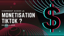 Guide TikTok monétiser