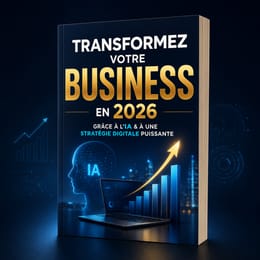 TRANSFORMEZ VOTRE BUSINESS EN 2026