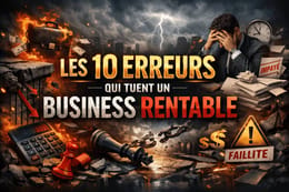 Les 10 erreurs qui tuent un business rentable
