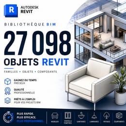 BIBLIOTHEQUE REVIT  ( 27 098 d'Objet )