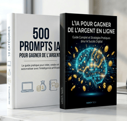 PACK COMPLET IA : L'IA pour Gagner de l'Argent en Ligne + 500 Prompts pour Créer ton Business
