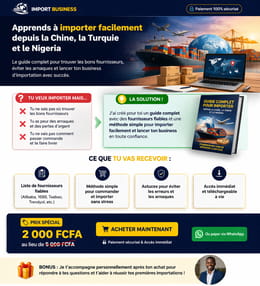 GUIDE POUR DEVENIR EXPERT EN IMPORTATION DEPUIS LA CHINE, LA TURQUIE, LE NIGERIA...