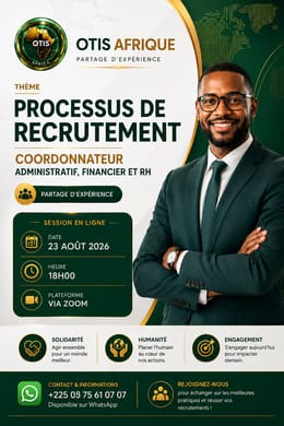 Partage d'expérience   PROCESSUS DE RECRUTEMENT COORDONNATEUR ADMINISTRATIF  FINANCIER & RH