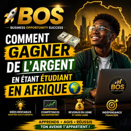 🚀 BOS — Business Opportunity Success 💸 Comment gagner de l’argent en étant étudiant en Afrique 🌍