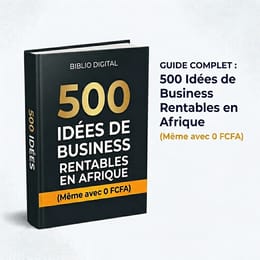 500 Idées de Business Rentables : Le Guide Complet pour Créer des Revenus en Partant de Zéro