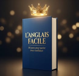 L'ANGLAIS FACILE - 30 JOURS POUR PARLER AVEC CONFIANCE