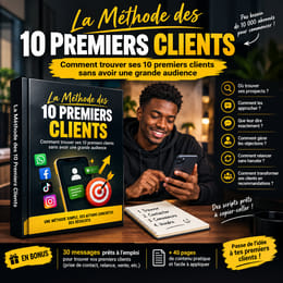 Trouver 10 Premiers Clients en 30 Jours, même sans grande audience