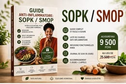 Guide anti-inflammatoire: 30 recettes pour SOPK & SMOP, boostez votre bien-etre
