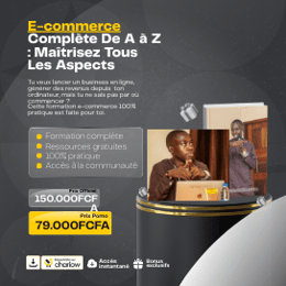 E-commerce Complète De A à Z : Maîtrisez Tous Les Aspects