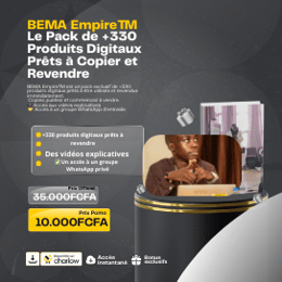BEMA Empire™  Le Pack de +330 Produits Digitaux Prêts à Copier et Revendre