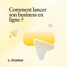 Comment lancer son business en ligne ?