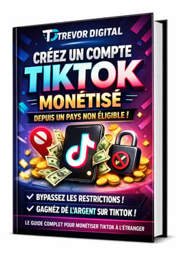 Comment créer un compte tiktok monétiser depuis un pays non éligible