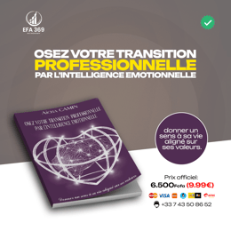 Osez votre transition professionnelle par l'intelligence emotionelle.