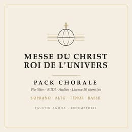Messe du Christ, Roi de l'univers — Pack Chorale (partition + MIDI + audios + licence 30 choristes)
