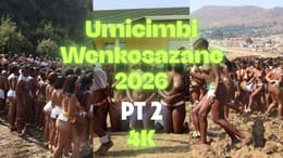 Umcimbi Wenkosazana 2026 - PT 2